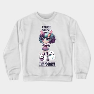 I'm Not Short, I'm Dinky - Cute Kawaii Chibi Bunny Girl Crewneck Sweatshirt